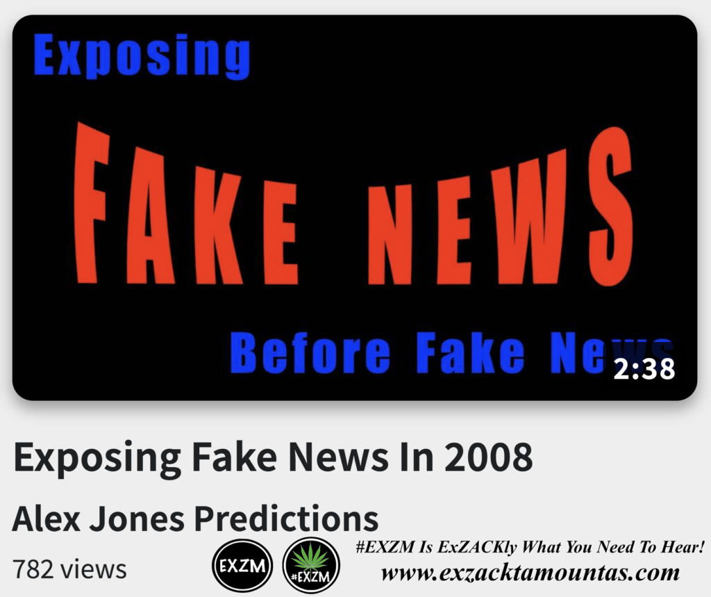 Exposing Fake News In 2008 Alex Jones Infowars The Great Reset EXZM exZACKtaMOUNTas Zack Mount November 29th 2022