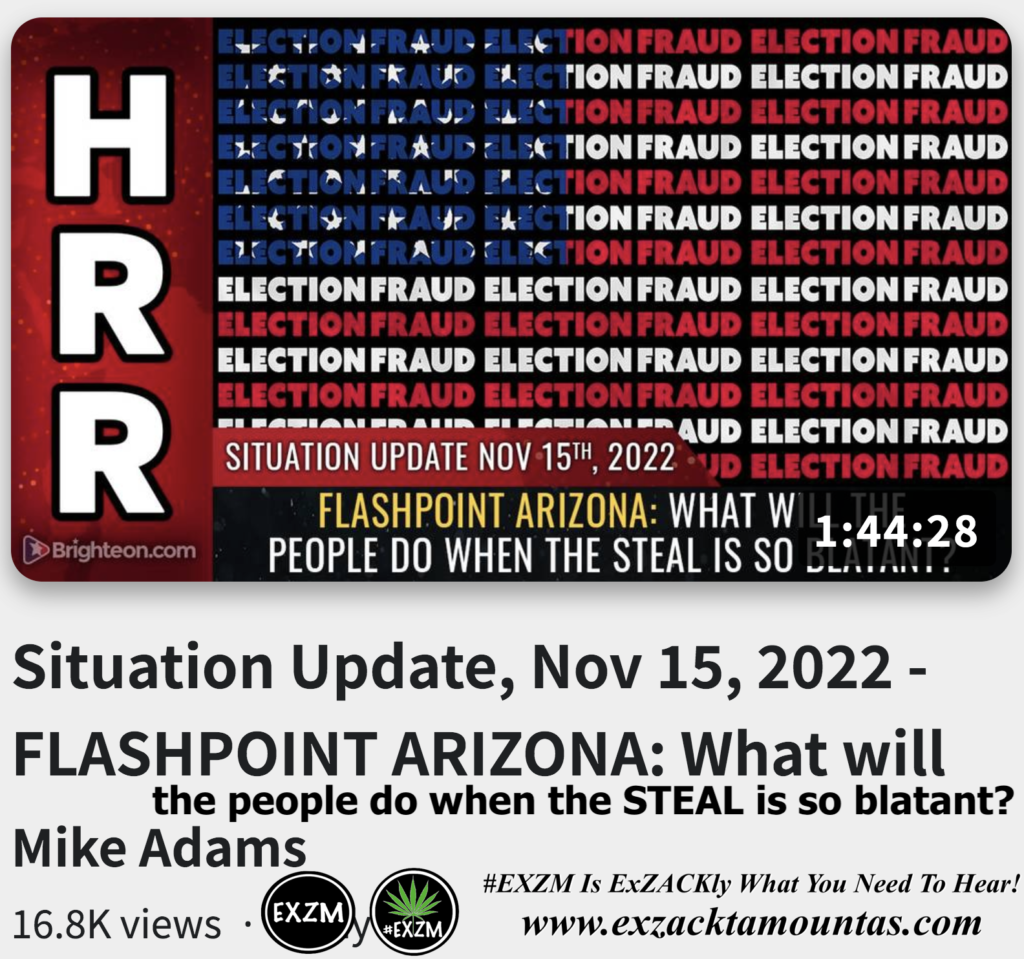 FLASHPOINT ARIZONA What will the people do when the STEAL is so blatant Alex Jones Infowars The Great Reset EXZM exZACKtaMOUNTas Zack Mount November 15th 2022