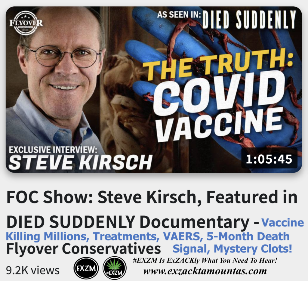 FOC Show Steve Kirsch DIED SUDDENLY Vaccine Killing Millions Treatments VAERS Death Signal Mystery Clots Alex Jones Infowars The Great Reset EXZM exZACKtaMOUNTas Zack Mount November 29th 2022