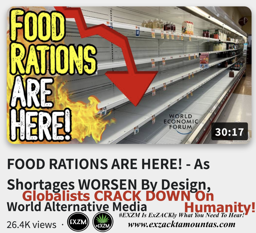 FOOD RATIONS ARE HERE Shortages WORSEN By Design Globalists CRACK DOWN On Humanity Alex Jones Infowars The Great Reset EXZM exZACKtaMOUNTas Zack Mount November 19th 2022