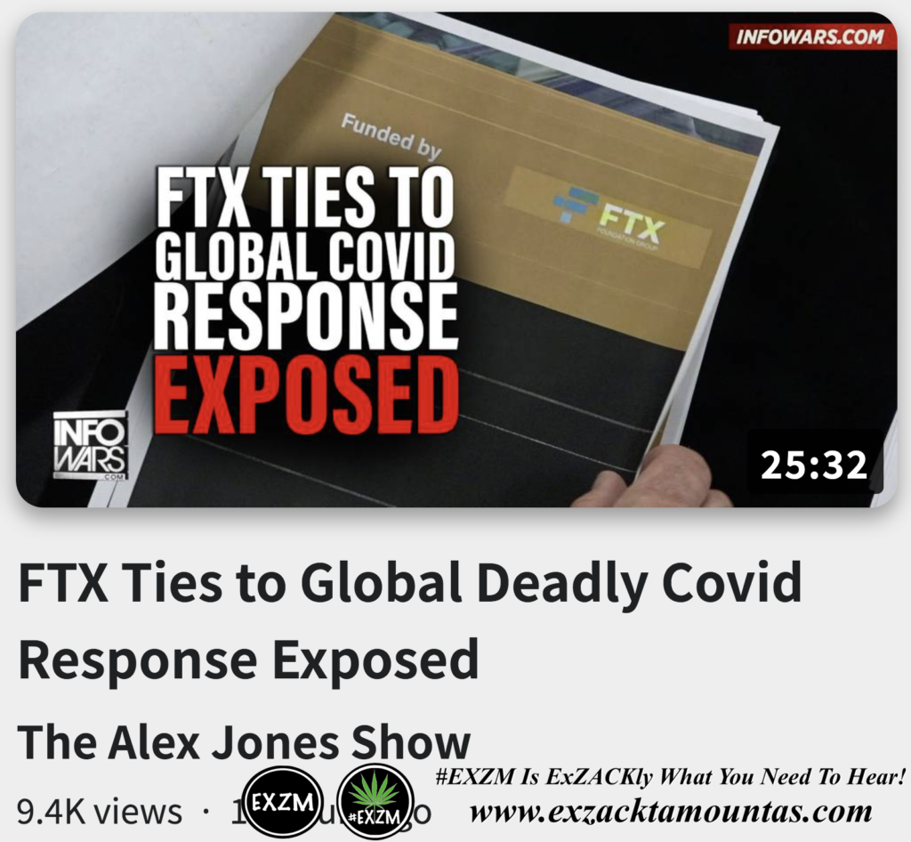 FTX Ties to Global Deadly Covid Response Exposed Alex Jones Infowars The Great Reset EXZM exZACKtaMOUNTas Zack Mount November 15th 2022