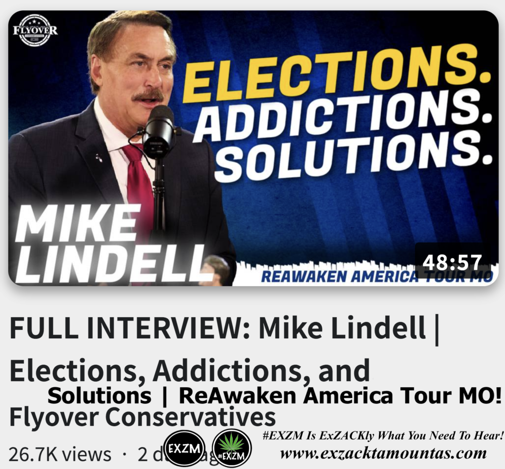 FULL INTERVIEW Mike Lindell Elections Addictions and Solutions ReAwaken America Tour MO Alex Jones Infowars The Great Reset EXZM exZACKtaMOUNTas Zack Mount November 12th 2022
