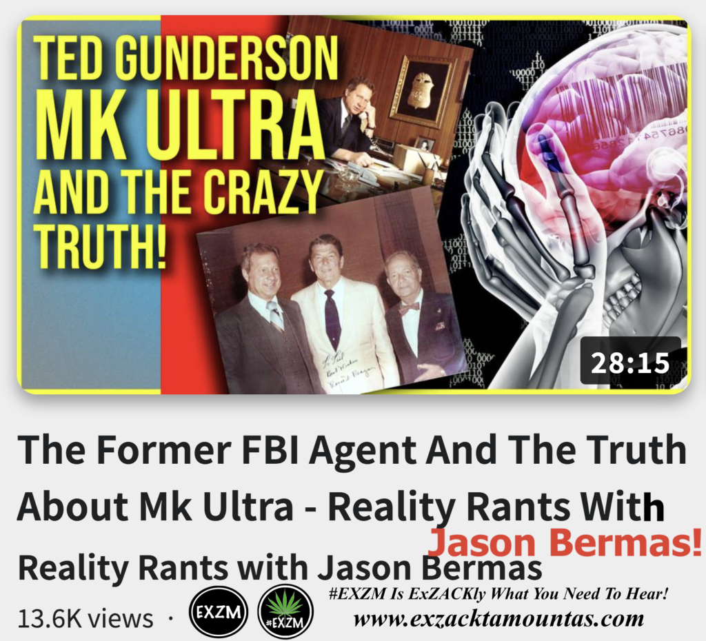 Former FBI Agent The Truth About Mk Ultra Reality Rants With Jason Bermas Alex Jones Infowars The Great Reset EXZM exZACKtaMOUNTas Zack Mount November 19th 2022