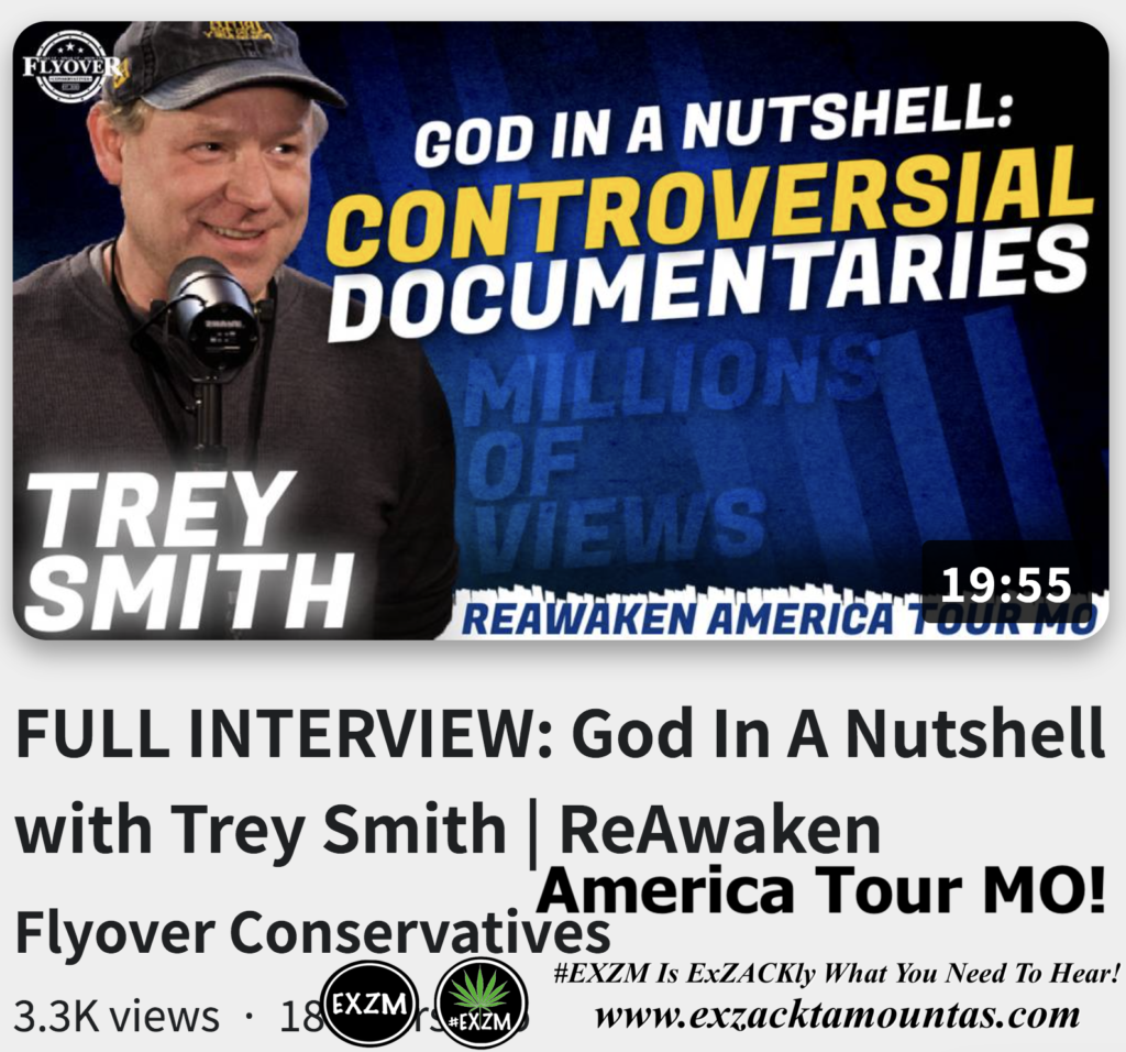 God In A Nutshell with Trey Smith ReAwaken America Tour MO Alex Jones Infowars The Great Reset EXZM exZACKtaMOUNTas Zack Mount November 13th 2022
