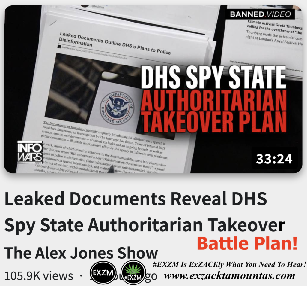 Leaked Documents Reveal DHS Spy State Authoritarian Takeover Battle Plan Alex Jones Infowars EXZM exZACKtaMOUNTas Zack Mount November 1st 2022