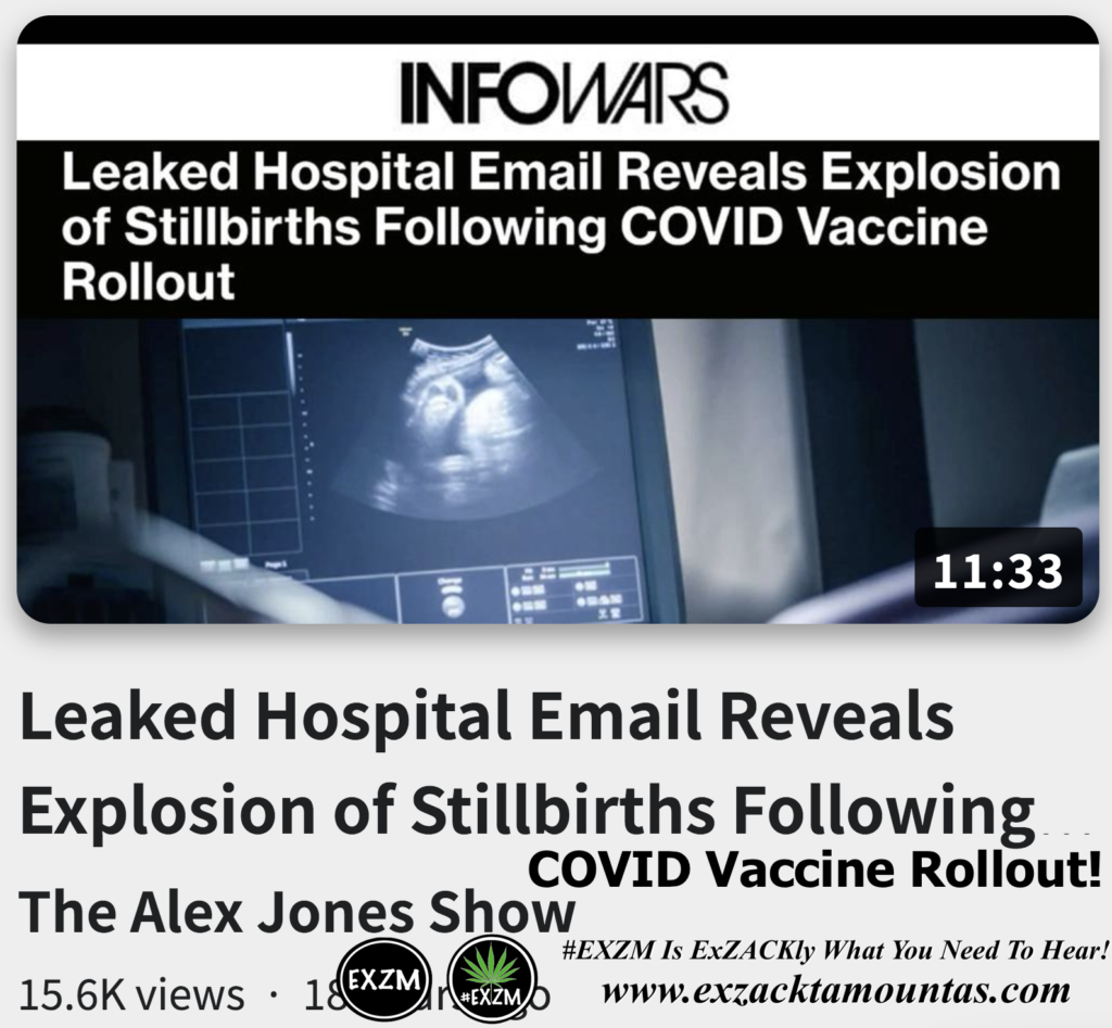 Leaked Hospital Email Reveals Explosion of Stillbirths Following COVID Vaccine Rollout Alex Jones Infowars The Great Reset EXZM exZACKtaMOUNTas Zack Mount November 2nd 2022