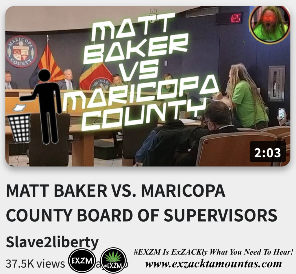 MATT BAKER VS MARICOPA COUNTY BOARD OF SUPERVISORS Alex Jones Infowars The Great Reset EXZM exZACKtaMOUNTas Zack Mount November 16th 2022