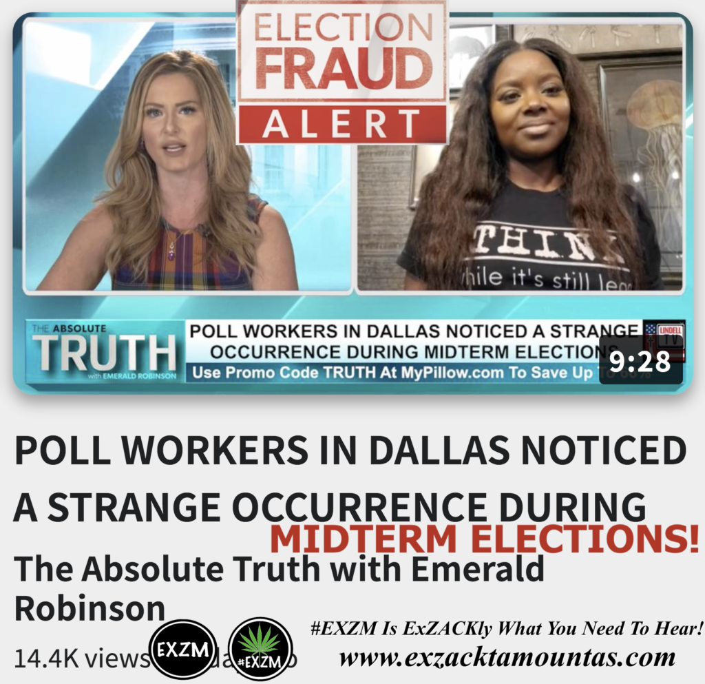 POLL WORKERS IN DALLAS NOTICED A STRANGE OCCURRENCE DURING MIDTERM ELECTIONS Alex Jones Infowars The Great Reset EXZM exZACKtaMOUNTas Zack Mount November 23rd 2022