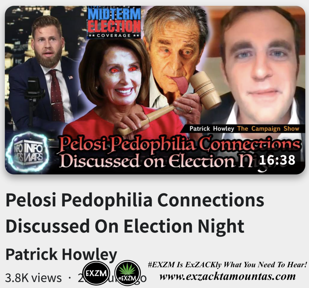 Pelosi Pedophilia Connections Discussed On Election Night Alex Jones Infowars The Great Reset EXZM exZACKtaMOUNTas Zack Mount November 9th 2022