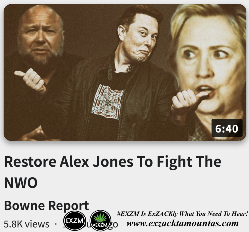 Restore Alex Jones To Fight The NWO Alex Jones Infowars The Great Reset EXZM exZACKtaMOUNTas Zack Mount November 2nd 2022