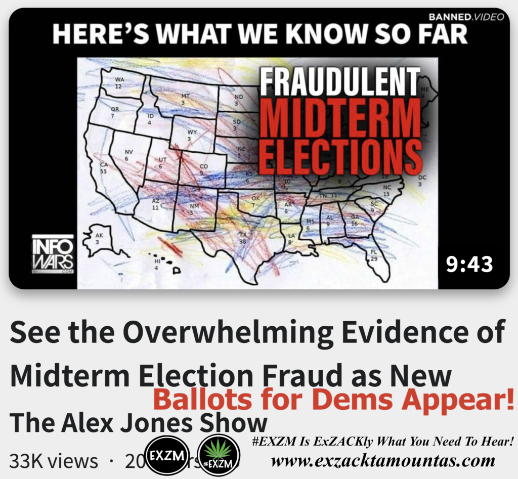 See the Overwhelming Evidence of Midterm Election Fraud as New Ballots for Dems Appear Alex Jones Infowars The Great Reset EXZM exZACKtaMOUNTas Zack Mount November 15th 2022