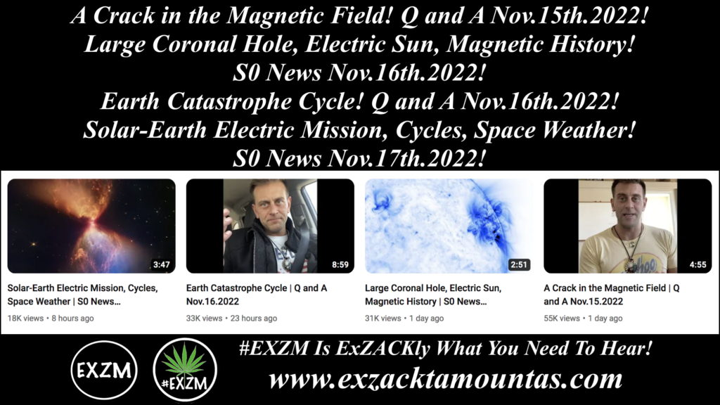 Suspicious Observers News Micronova Galactic Current Sheet Magnetic Pole Shift The Great Reset Alex Jones Infowars EXZM exZACKtaMOUNTas Zack Mount November 15th 16th 17th 2022