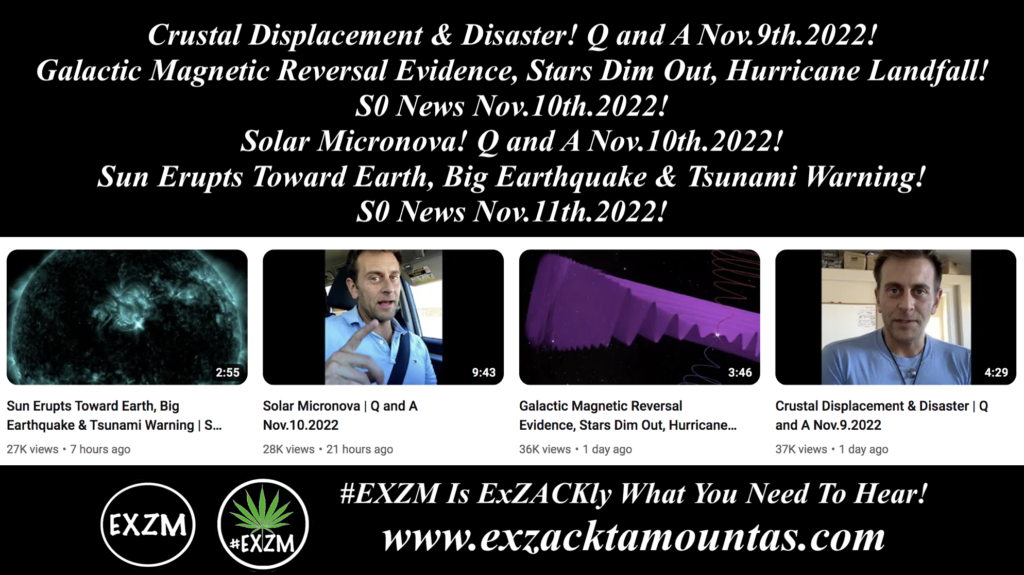 Suspicious Observers News Micronova Galactic Current Sheet Magnetic Pole Shift The Great Reset Alex Jones Infowars EXZM exZACKtaMOUNTas Zack Mount November 9th 10th 11th 2022