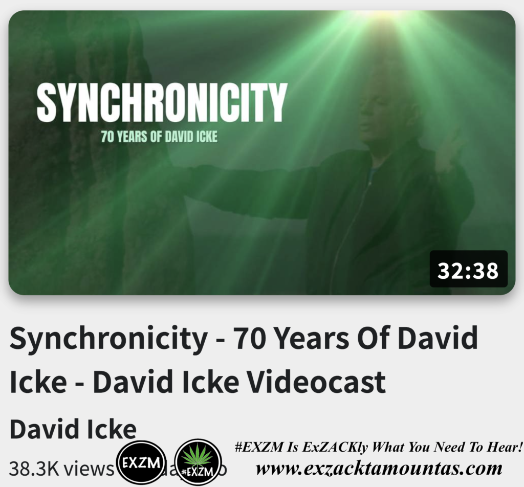 Synchronicity 70 Years Of David Icke Videocast Alex Jones Infowars The Great Reset EXZM exZACKtaMOUNTas Zack Mount November 17th 2022