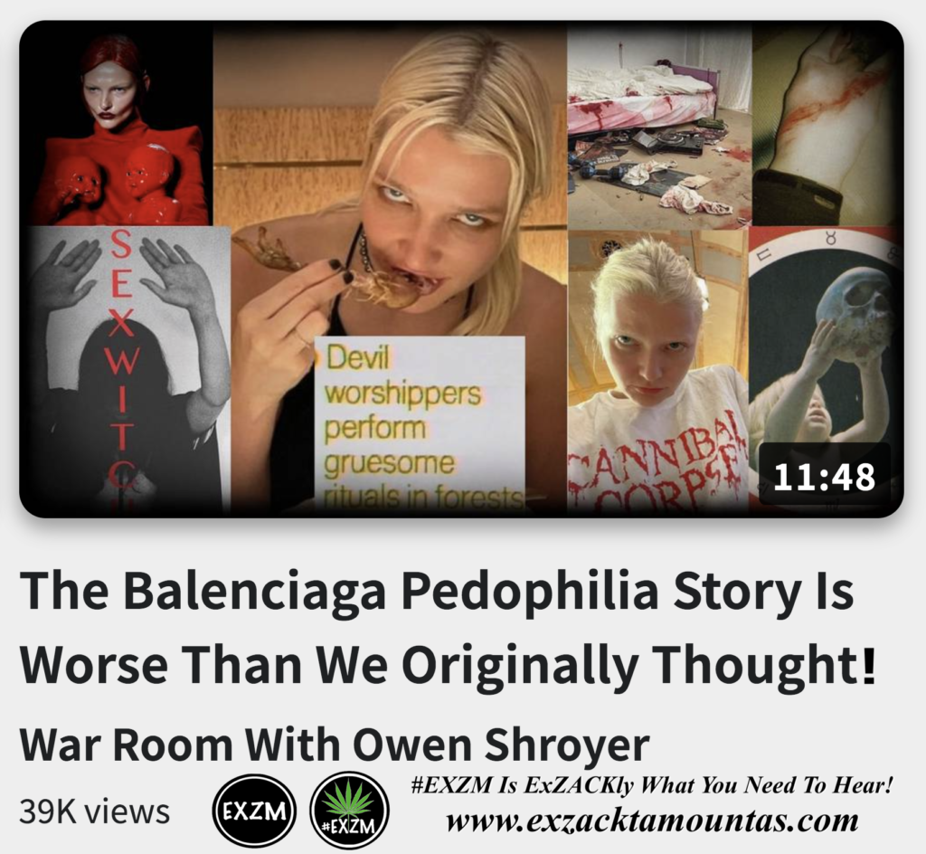 The Balenciaga Pedophilia Story Is Worse Than We Originally Thought Alex Jones Infowars The Great Reset EXZM exZACKtaMOUNTas Zack Mount November 28th 2022