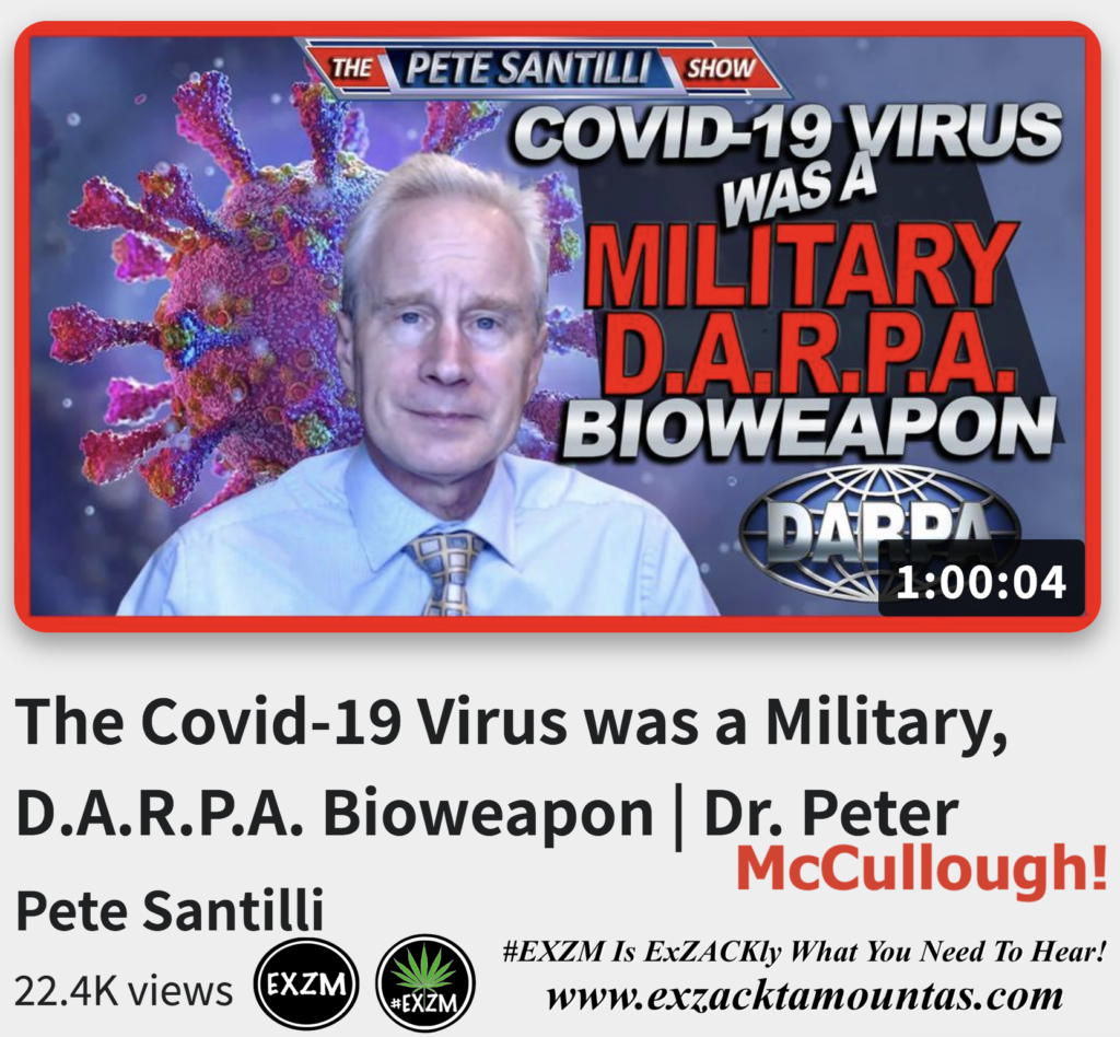 The Covid19 Virus was a Military DARPA Bioweapon Dr Peter McCullough Alex Jones Infowars The Great Reset EXZM exZACKtaMOUNTas Zack Mount November 29th 2022