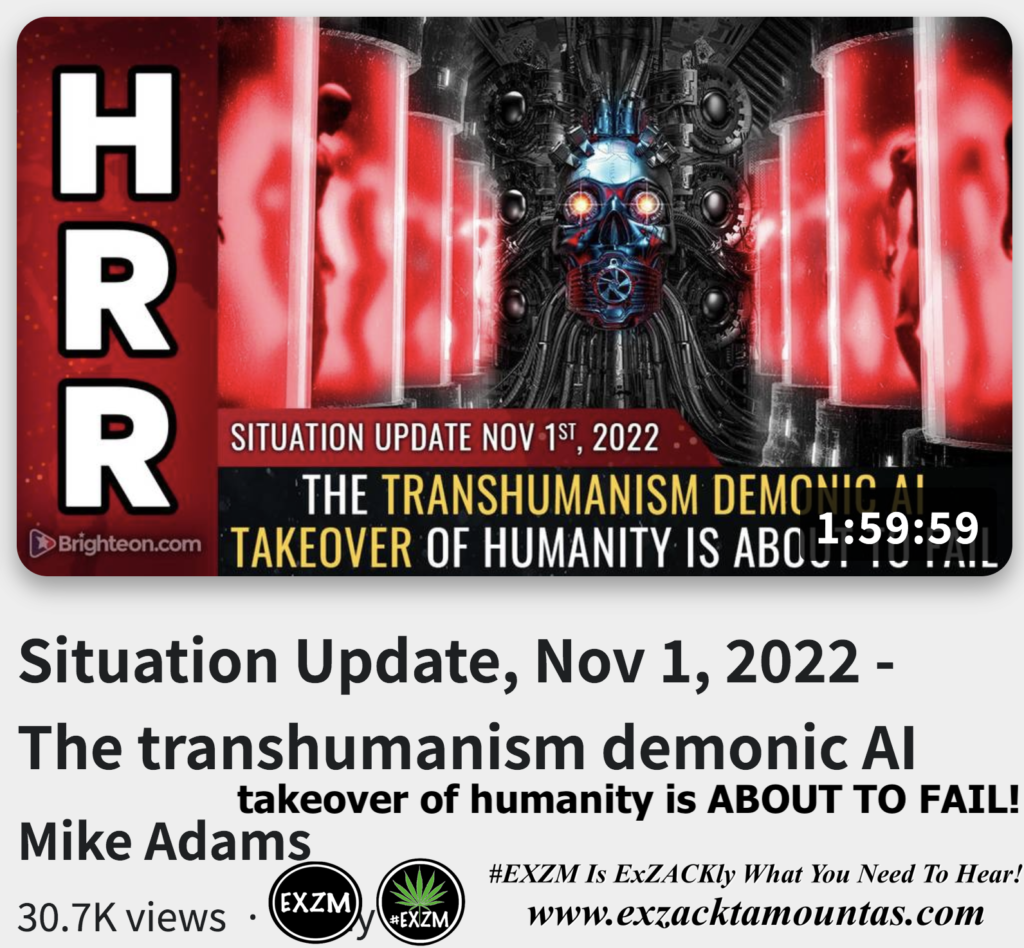 The transhumanism demonic AI takeover of humanity is ABOUT TO FAIL Mike Adams Alex Jones Infowars The Great Reset EXZM exZACKtaMOUNTas Zack Mount November 1st 2022