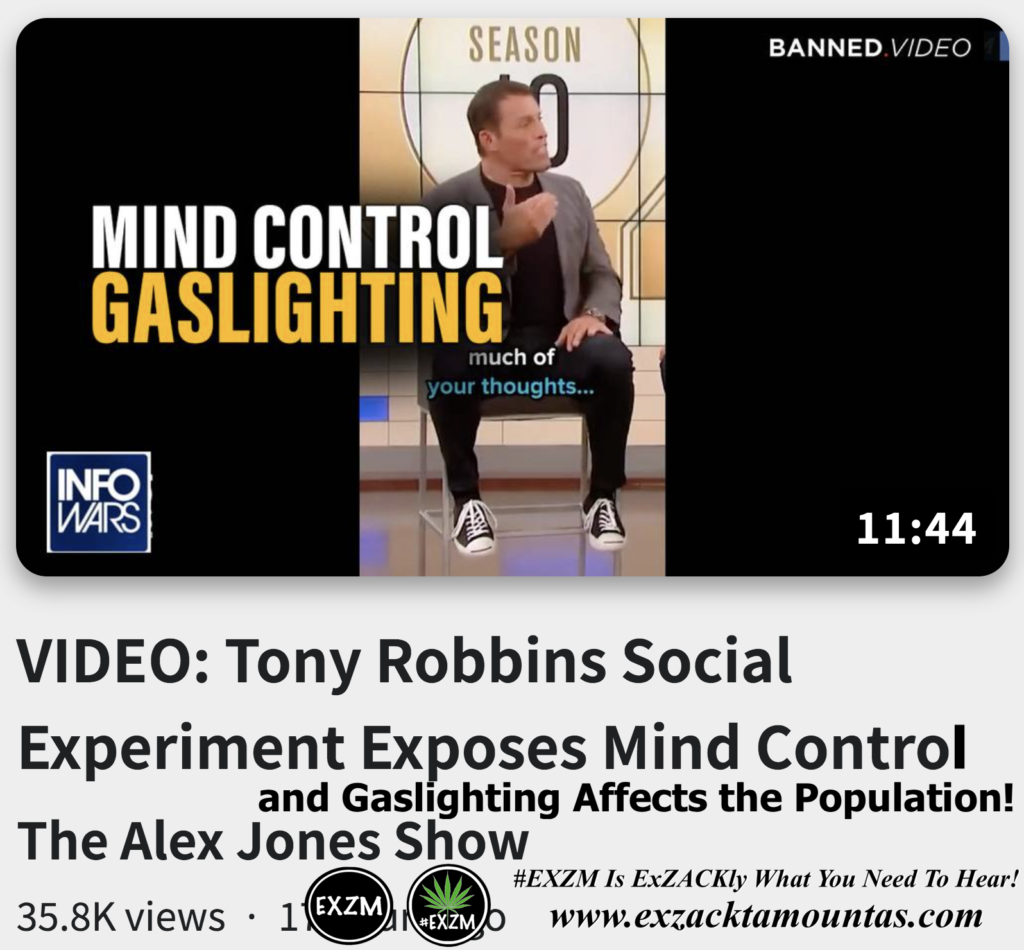 Tony Robbins Social Experiment Exposes Mind Control and Gaslighting Affects the Population Alex Jones Infowars The Great Reset EXZM exZACKtaMOUNTas Zack Mount November 7th 2022