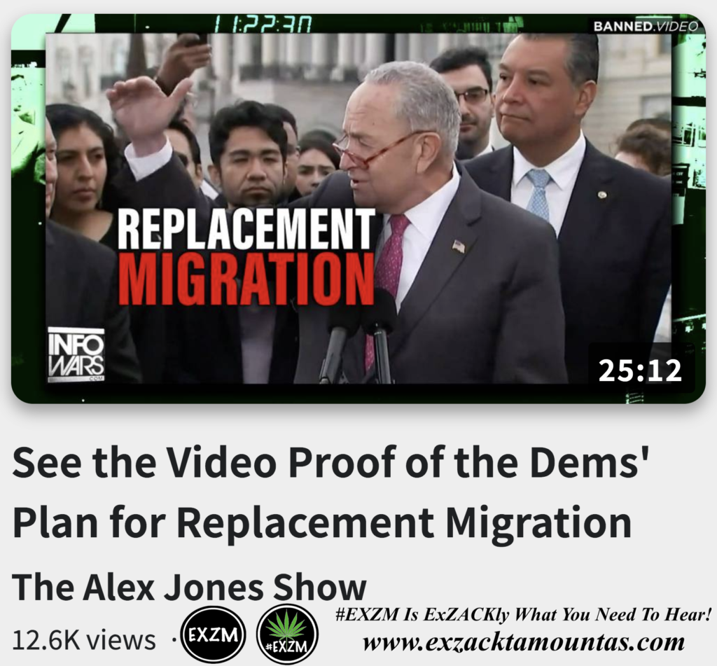 Video Proof of the Dems Plan for Replacement Migration Alex Jones Infowars The Great Reset EXZM exZACKtaMOUNTas Zack Mount November 17th 2022