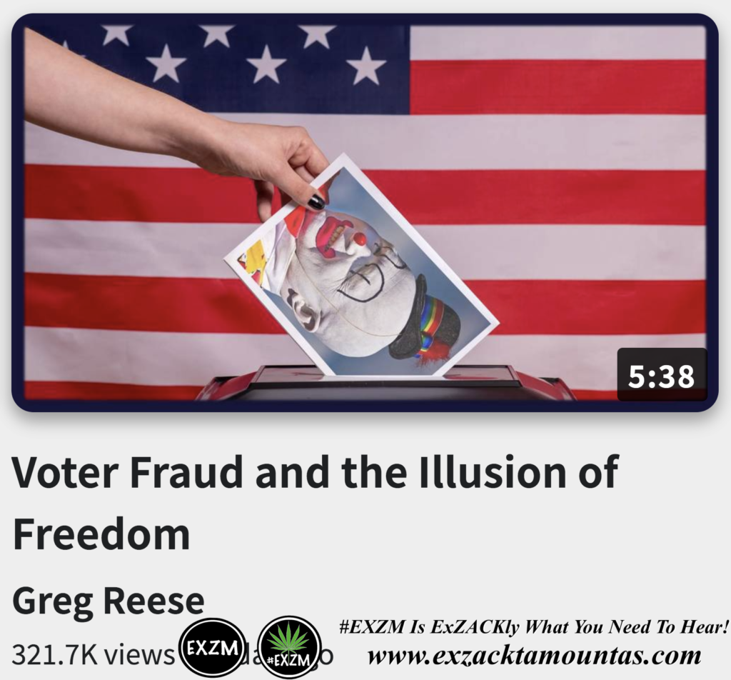 Voter Fraud and the Illusion of Freedom Alex Jones Infowars The Great Reset EXZM exZACKtaMOUNTas Zack Mount November 12th 2022