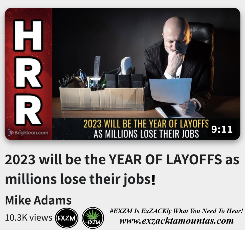 2023 will be the YEAR OF LAYOFFS as millions lose their jobs Alex Jones Infowars The Great Reset EXZM exZACKtaMOUNTas Zack Mount December 9th 2022