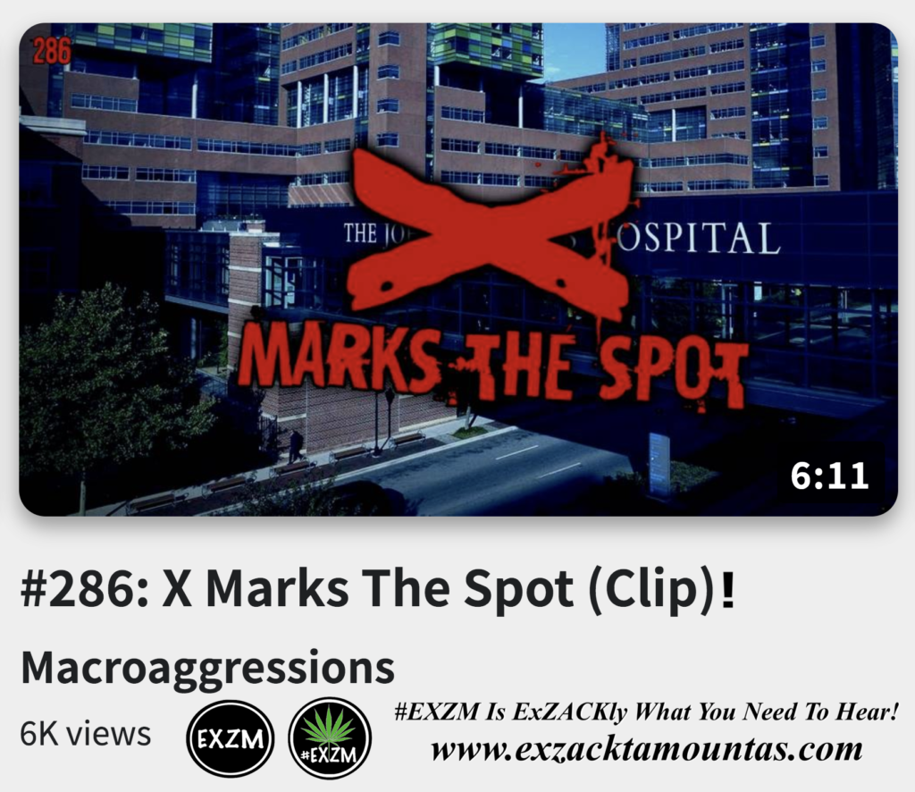286 X Marks The Spot Clip Alex Jones Infowars The Great Reset EXZM exZACKtaMOUNTas Zack Mount December 2nd 2022