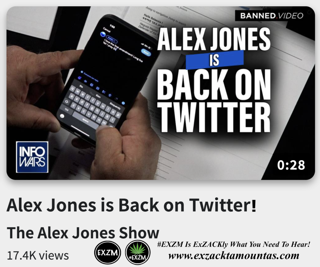 Alex Jones is Back on Twitter Kanye West Infowars The Great Reset EXZM exZACKtaMOUNTas Zack Mount December 1st 2022