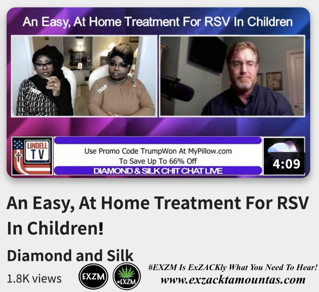 An Easy At Home Treatment For RSV In Children Dr Ardis joins Diamond and Silk Alex Jones Infowars The Great Reset EXZM exZACKtaMOUNTas Zack Mount December 7th 2022