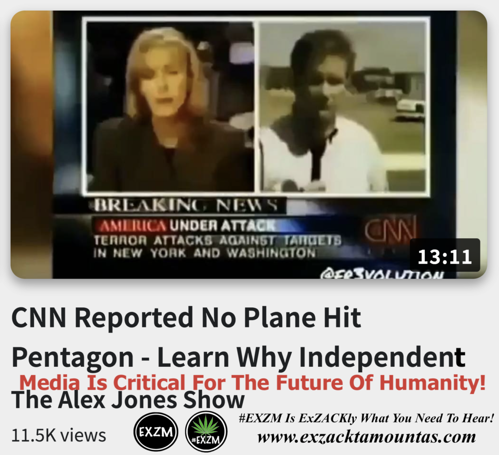 CNN Reported No Plane Hit Pentagon Learn Why Independent Media Is Critical For The Future Of Humanity Alex Jones Infowars The Great Reset EXZM exZACKtaMOUNTas Zack Mount December 18th 2022