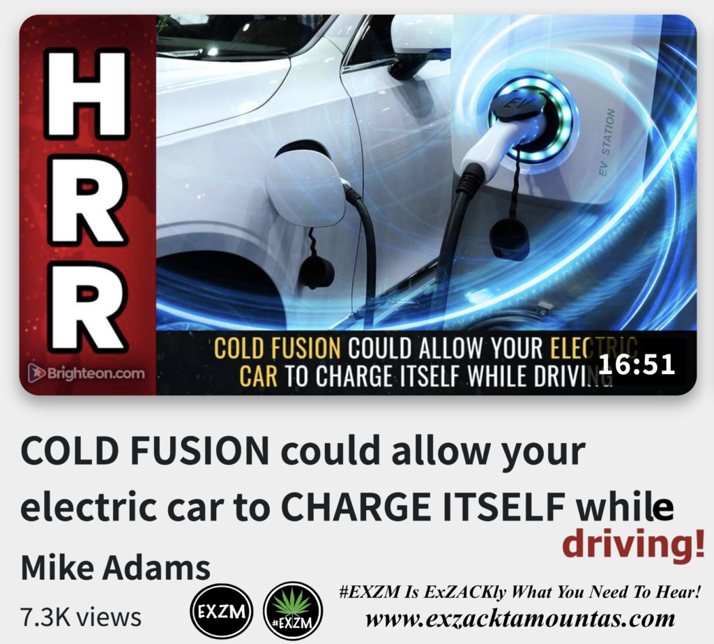 COLD FUSION could allow your electric car to CHARGE ITSELF while driving Alex Jones Infowars The Great Reset EXZM exZACKtaMOUNTas Zack Mount December 17th 2022