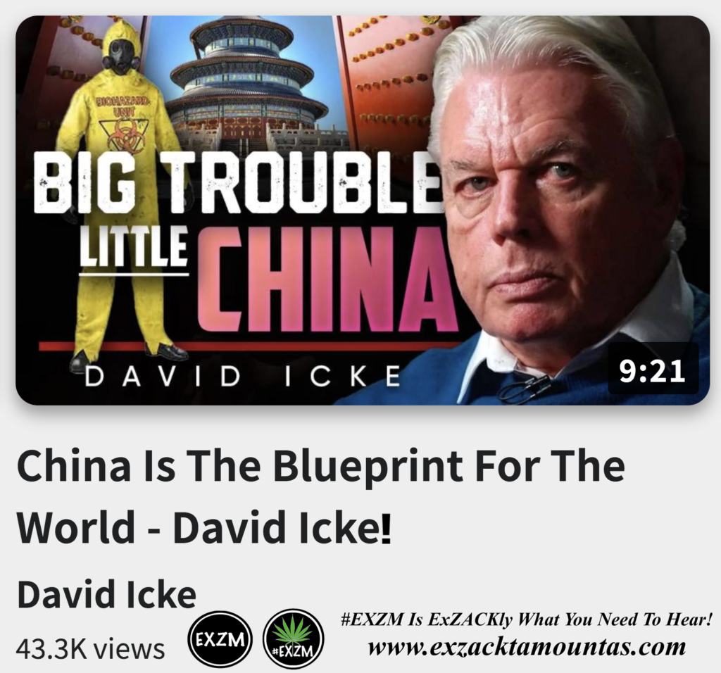China Is The Blueprint For The World David Icke Alex Jones Infowars The Great Reset EXZM exZACKtaMOUNTas Zack Mount December 21st 2022