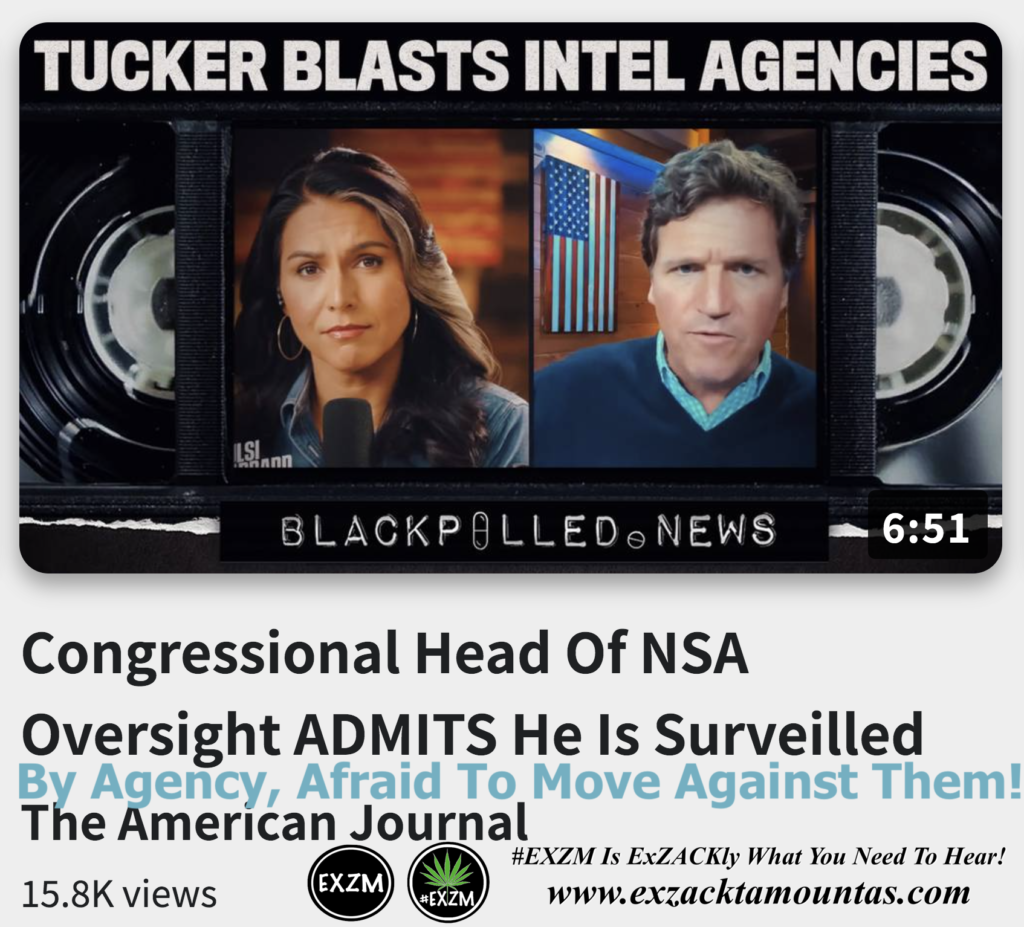 Congressional Head Of NSA Oversight ADMITS He Is Surveilled By Agency Afraid To Move Against Them Alex Jones Infowars The Great Reset EXZM exZACKtaMOUNTas Zack Mount December 15th 2022