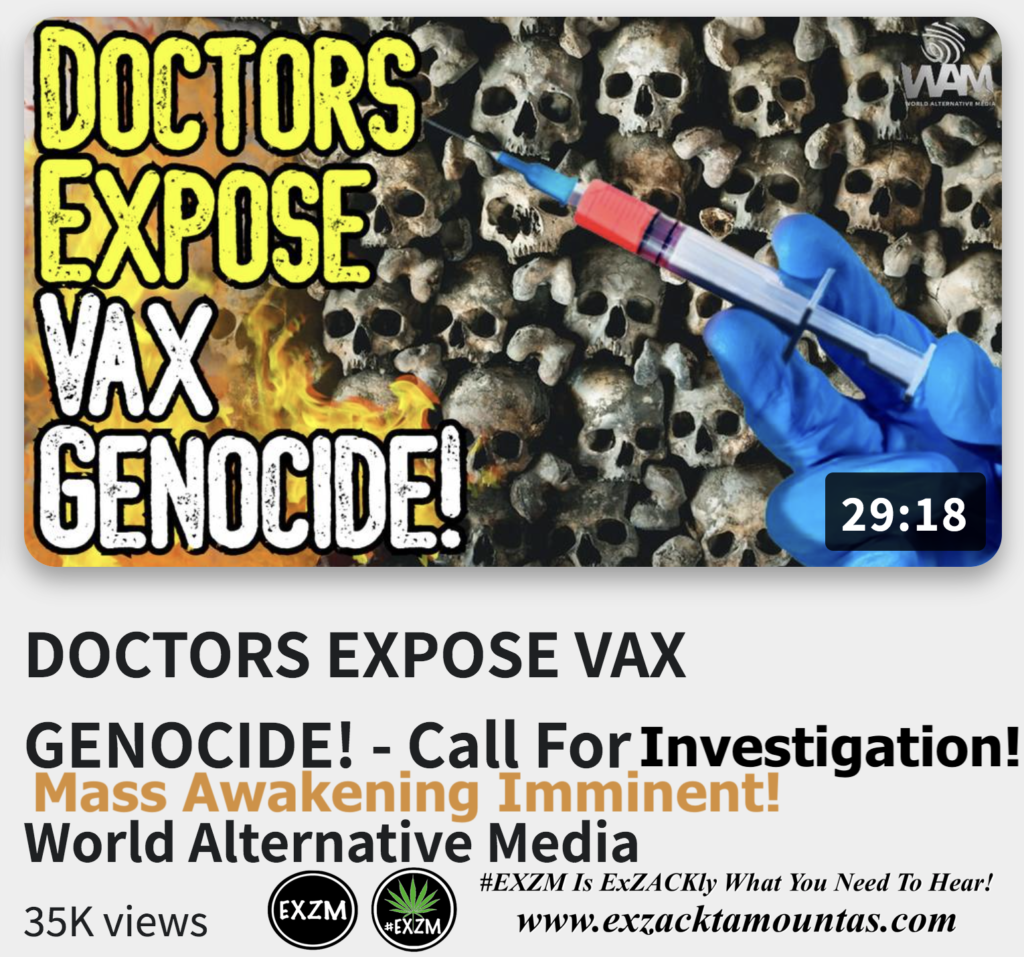 DOCTORS EXPOSE VAX GENOCIDE Call For Investigation Mass Awakening Imminent Alex Jones Infowars The Great Reset EXZM exZACKtaMOUNTas Zack Mount December 24th 2022