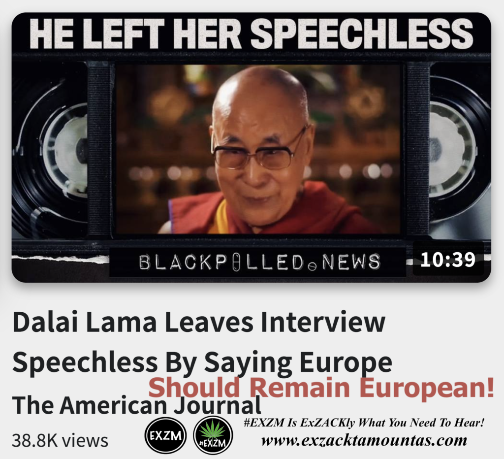 Dalai Lama Leaves Interview Speechless By Saying Europe Should Remain European Alex Jones Infowars The Great Reset EXZM exZACKtaMOUNTas Zack Mount December 9th 2022