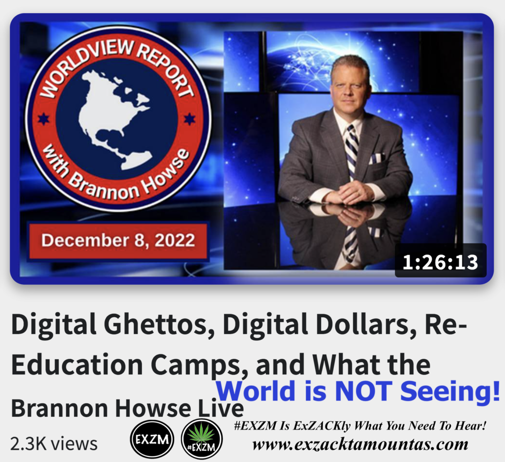 Digital Ghettos Digital Dollars ReEducation Camps and What the World is NOT Seeing Alex Jones Infowars The Great Reset EXZM exZACKtaMOUNTas Zack Mount December 9th 2022