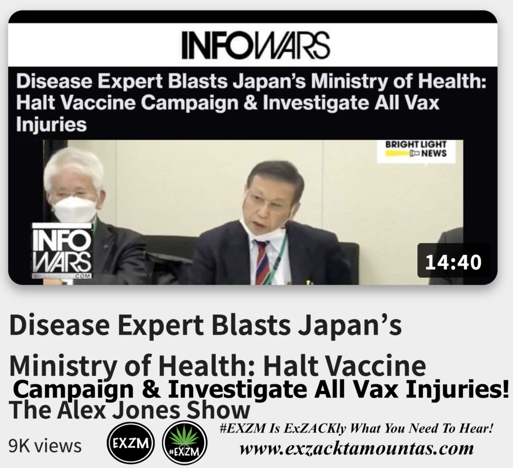 Disease Expert Blasts Japan s Ministry of Health Halt Vaccine Campaign And Investigate All Vax Injuries Alex Jones Infowars The Great Reset EXZM exZACKtaMOUNTas Zack Mount December 5th 2022
