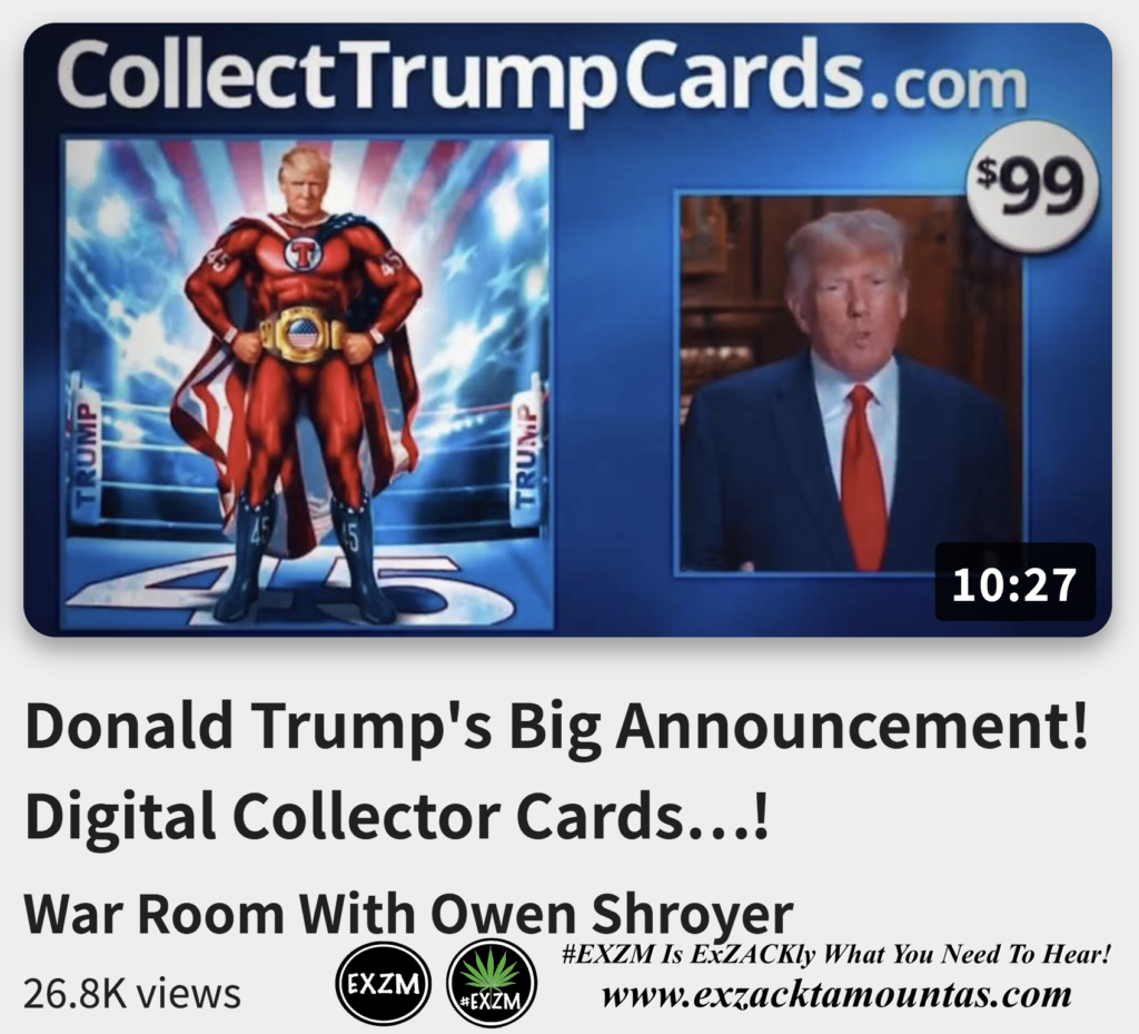 Donald Trump s Big Announcement! Digital Collector Cards Alex Jones Infowars The Great Reset EXZM exZACKtaMOUNTas Zack Mount December 15th 2022