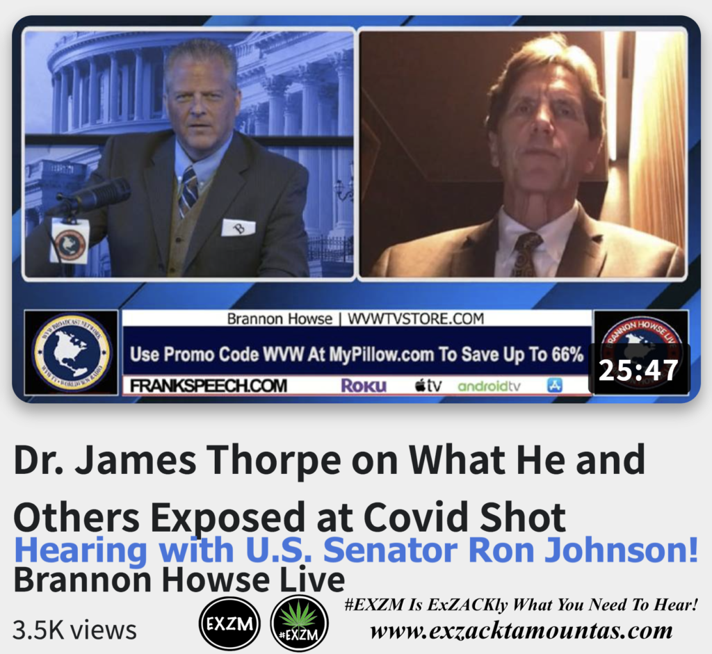 Dr James Thorpe on What He and Others Exposed at Covid Shot Hearing with U.S. Senator Ron Johnson Alex Jones Infowars The Great Reset EXZM exZACKtaMOUNTas Zack Mount December 12th 2022
