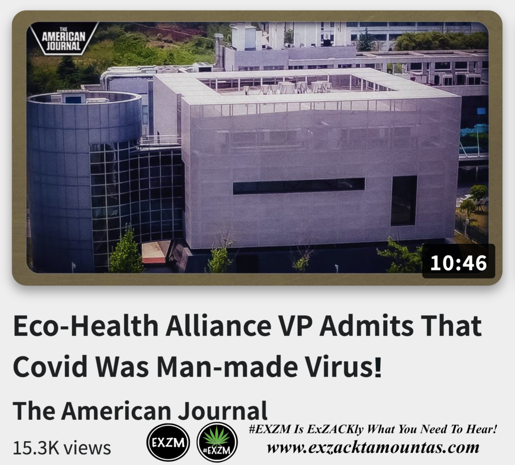 EcoHealth Alliance VP Admits That Covid Was Man made Virus Alex Jones Infowars The Great Reset EXZM exZACKtaMOUNTas Zack Mount December 5th 2022