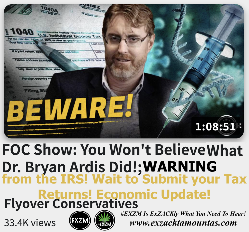 FOC Show You Won't Believe What Dr Bryan Ardis Did IRS Warning Economic Update Alex Jones Infowars The Great Reset EXZM exZACKtaMOUNTas Zack Mount December 22nd 2022