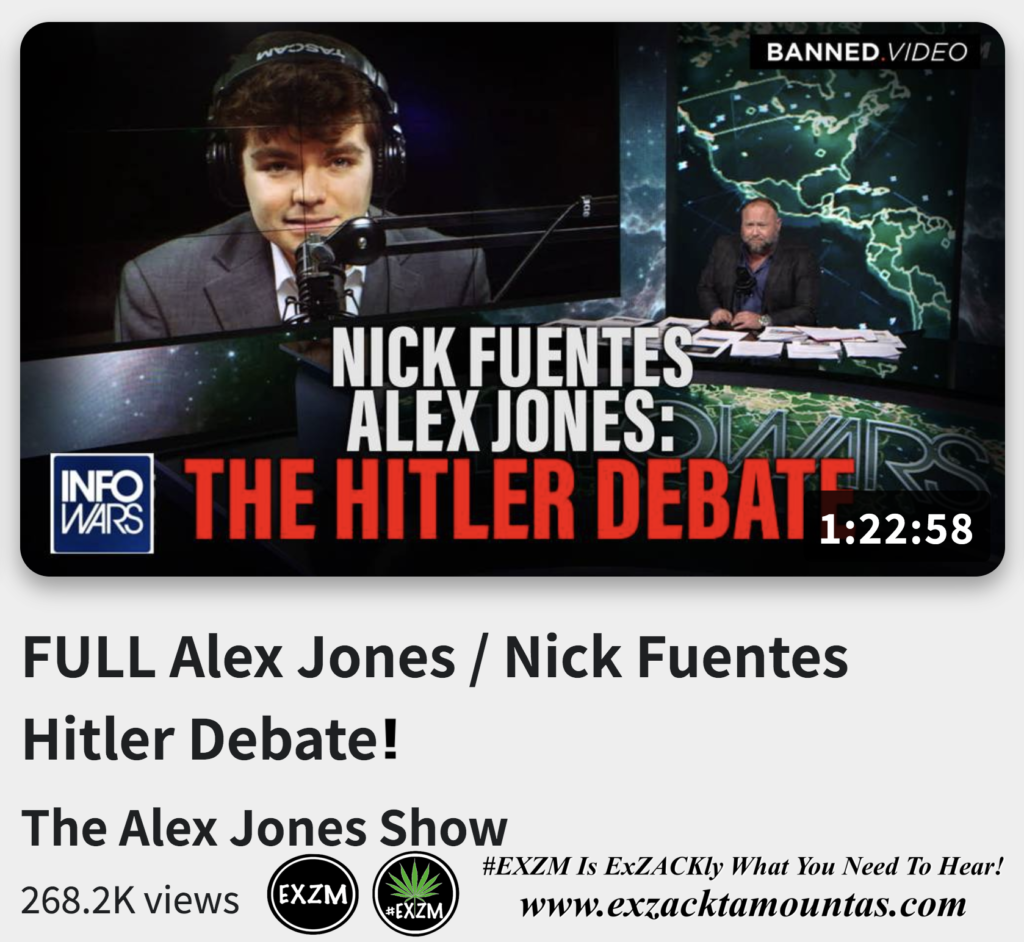 FULL Alex Jones Nick Fuentes Hitler Debate Alex Jones Infowars The Great Reset EXZM exZACKtaMOUNTas Zack Mount December 13th 2022