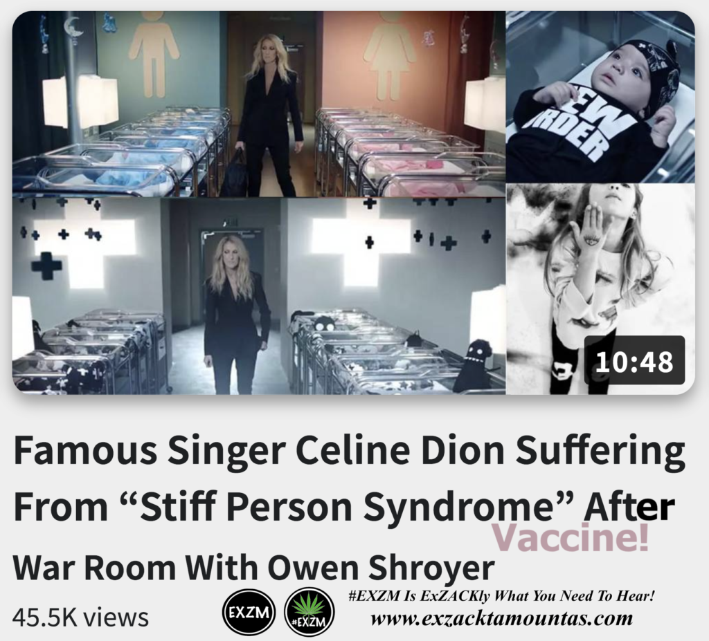 Famous Singer Celine Dion Suffering From Stiff Person Syndrome After Vaccine Alex Jones Infowars The Great Reset EXZM exZACKtaMOUNTas Zack Mount December 20th 2022