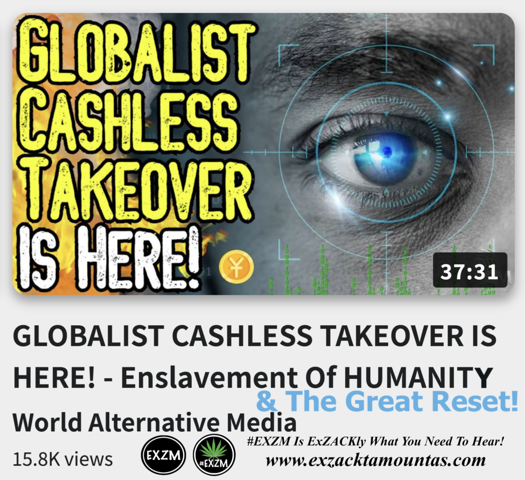 GLOBALIST CASHLESS TAKEOVER IS HERE Enslavement Of HUMANITY and The Great Reset Alex Jones Infowars The Great Reset EXZM exZACKtaMOUNTas Zack Mount December 14th 2022