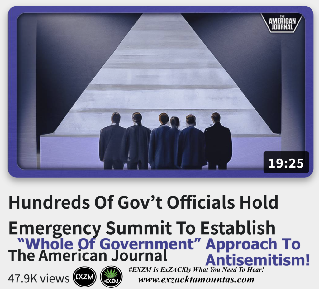 Hundreds Of Govt Officials Hold Emergency Summit To Establish Whole Of Government Approach To Antisemitism Alex Jones Infowars The Great Reset EXZM exZACKtaMOUNTas Zack Mount December 8th 2022