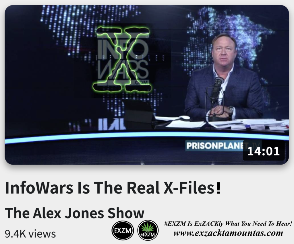 InfoWars Is The Real X-Files Alex Jones Infowars The Great Reset EXZM exZACKtaMOUNTas Zack Mount December 18th 2022