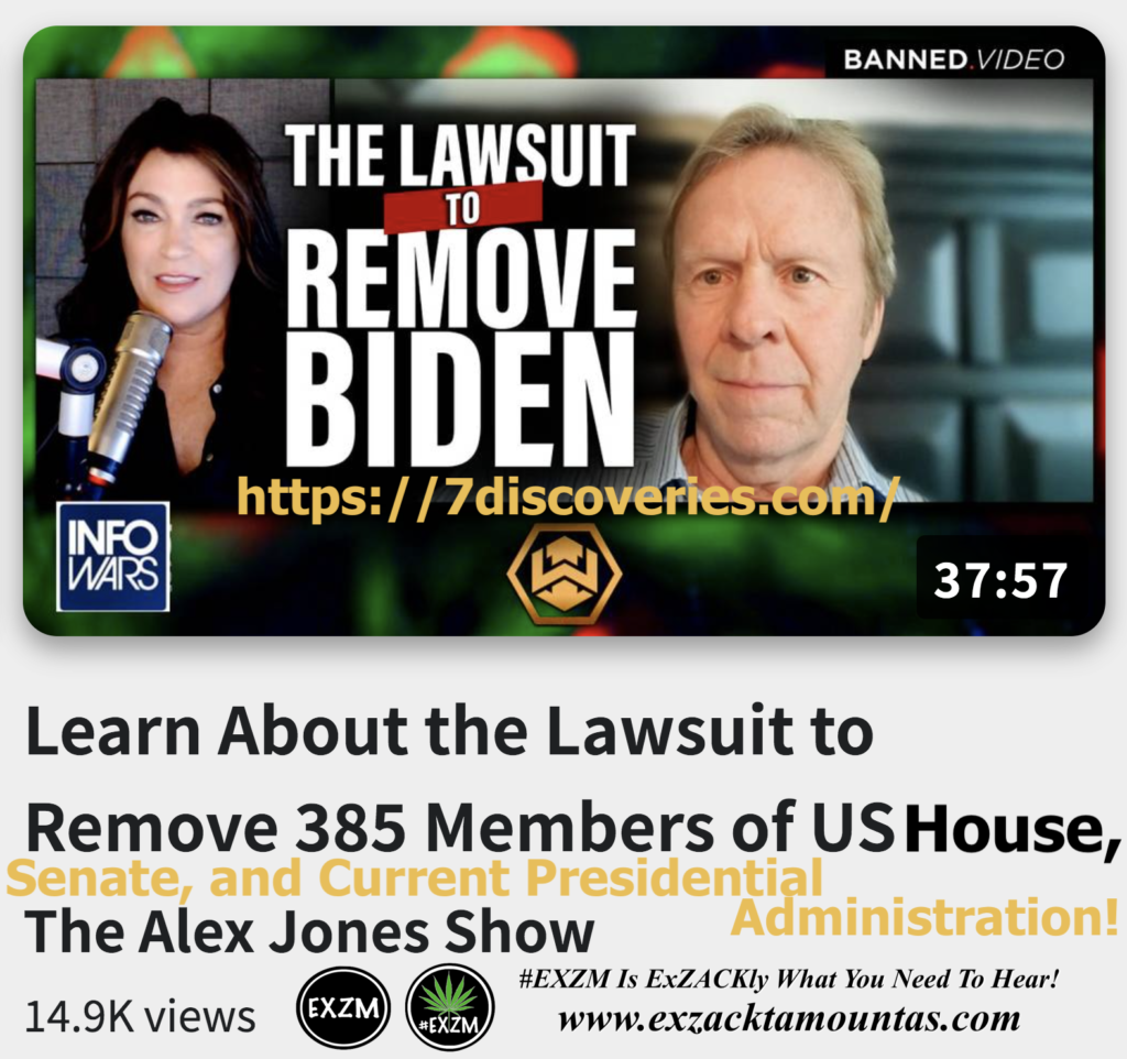Learn About the Lawsuit to Remove 385 Members of US House Senate Current Presidential Administration Alex Jones Infowars The Great Reset EXZM exZACKtaMOUNTas Zack Mount December 21st 2022