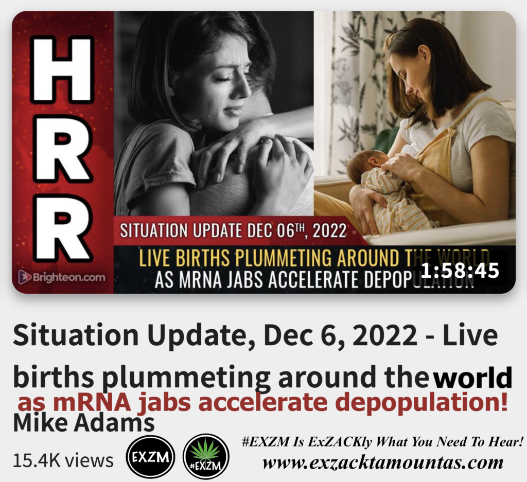 Live births plummeting around the world as mRNA jabs accelerate depopulation Alex Jones Infowars The Great Reset EXZM exZACKtaMOUNTas Zack Mount December 6th 2022