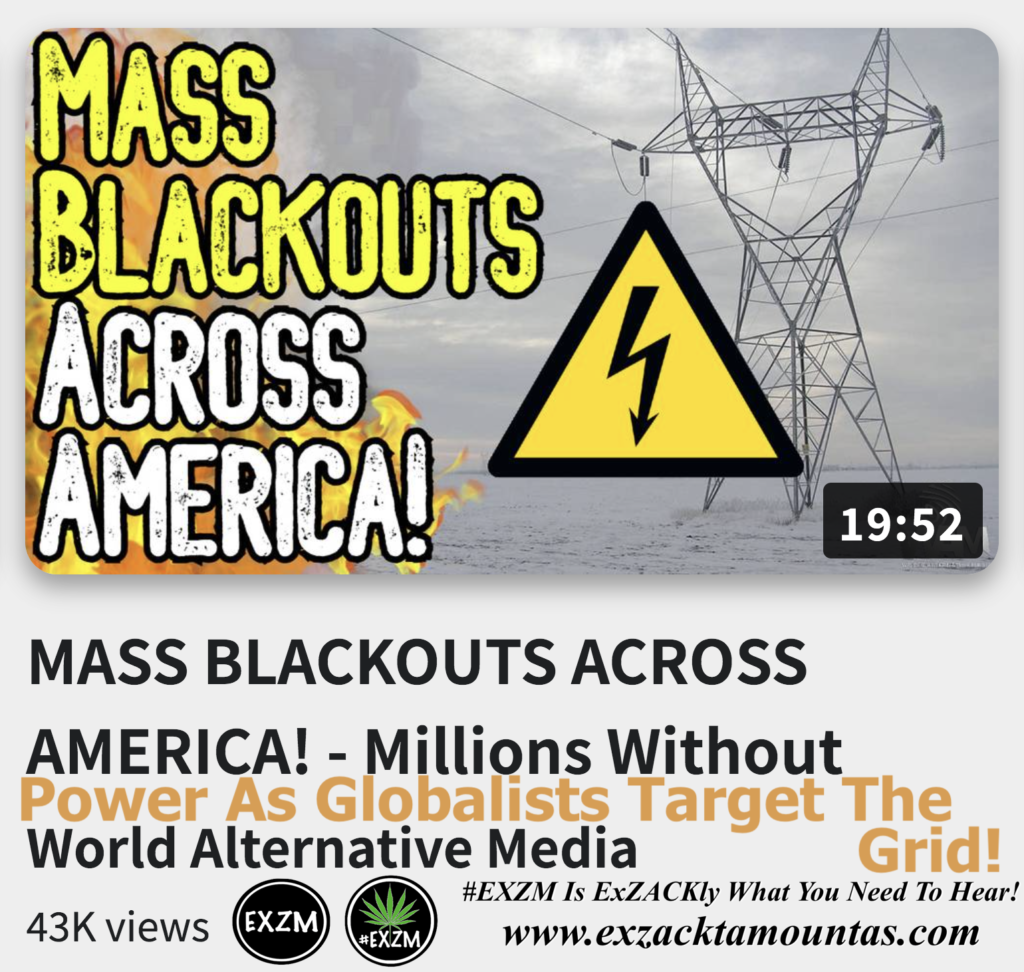 MASS BLACKOUTS ACROSS AMERICA Millions Without Power As Globalists Target The Grid Alex Jones Infowars The Great Reset EXZM exZACKtaMOUNTas Zack Mount December 23rd 2022