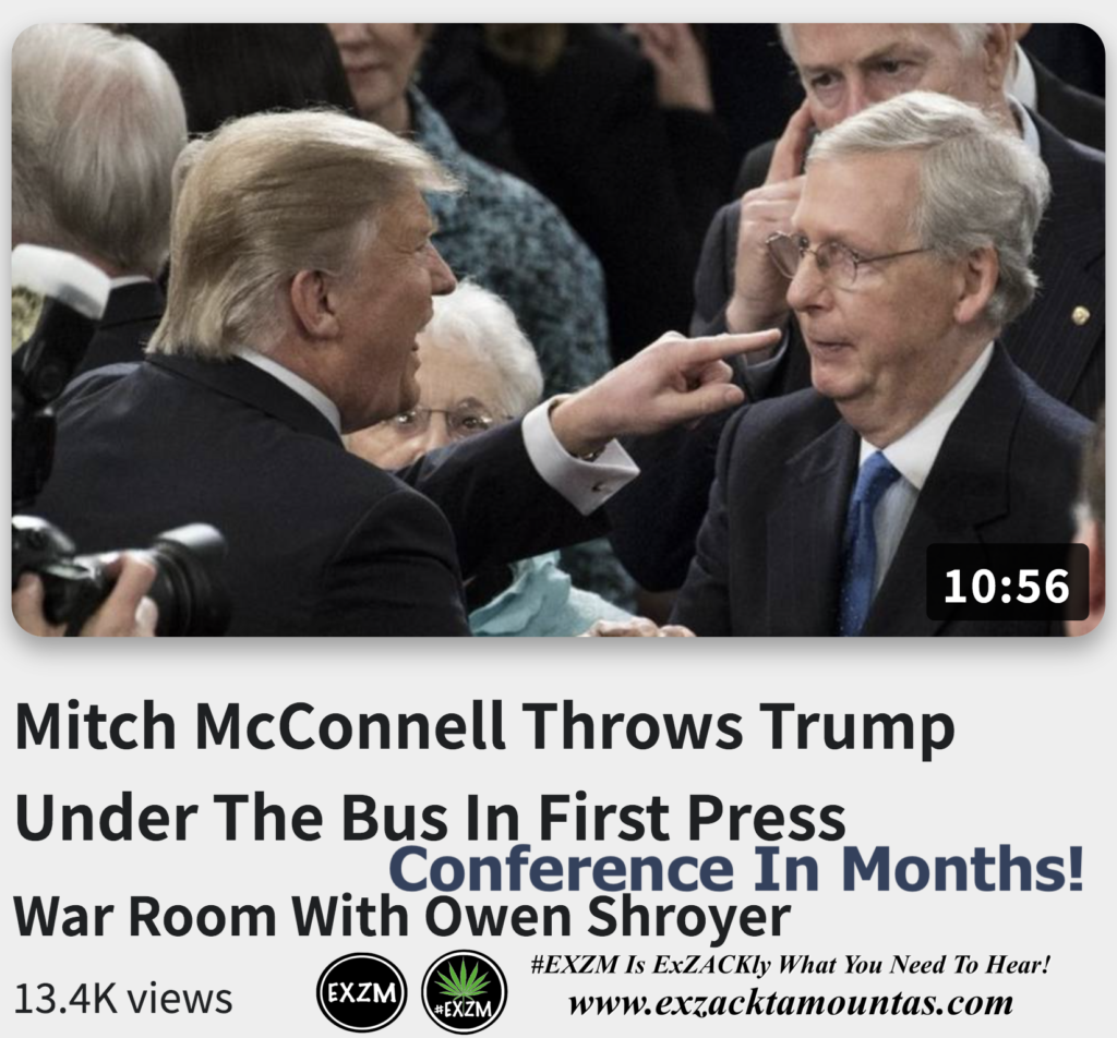 Mitch McConnell Throws Trump Under The Bus In First Press Conference In Months Alex Jones Infowars The Great Reset EXZM exZACKtaMOUNTas Zack Mount November 30th 2022