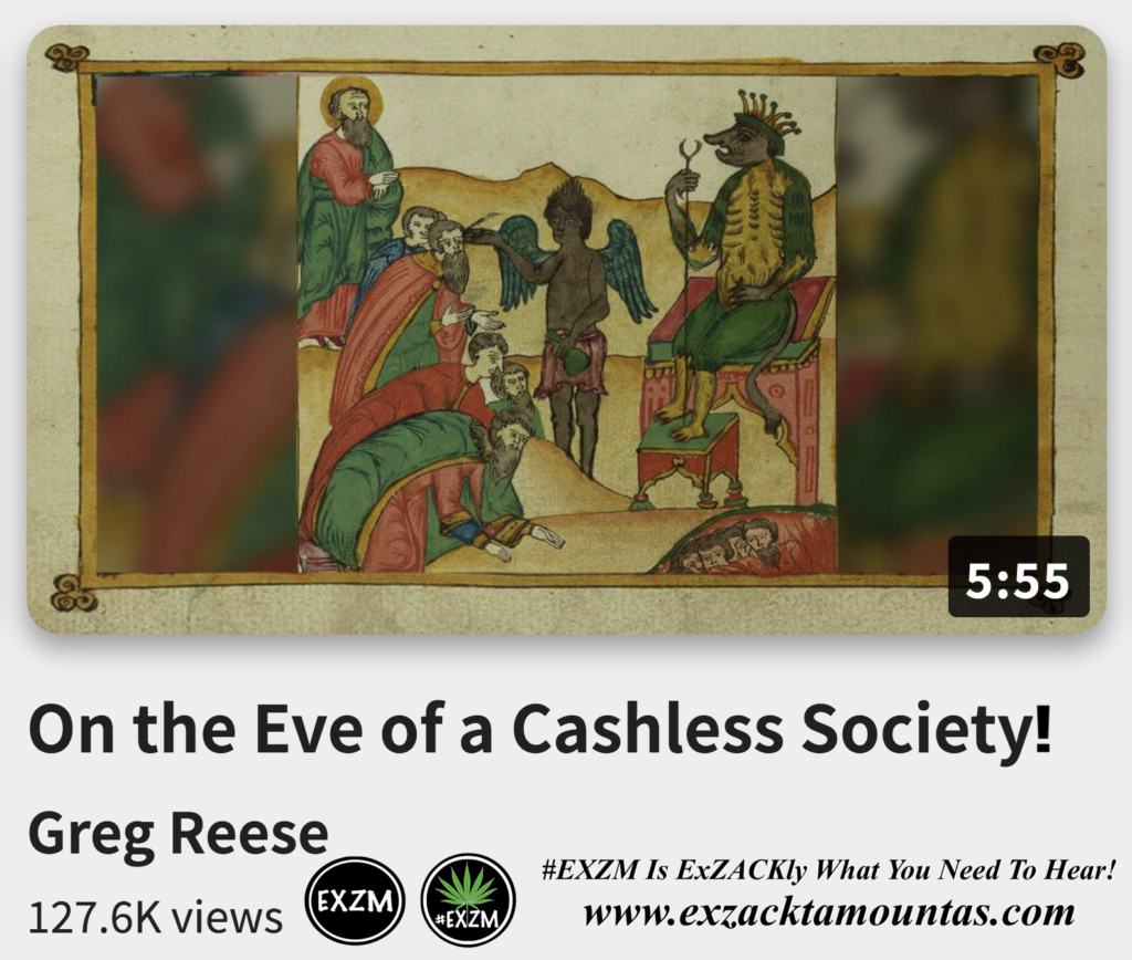 On the Eve of a Cashless Society Greg Reese Alex Jones Infowars The Great Reset EXZM exZACKtaMOUNTas Zack Mount December 21st 2022